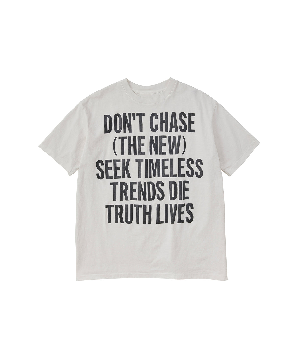 17/-ROUND SHAPE DYED TEE "Don't Chase"